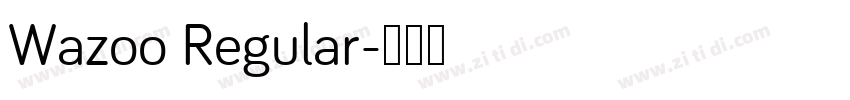 Wazoo Regular字体转换